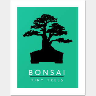 Bonsai - Tiny Trees Posters and Art